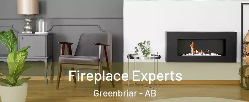  Fireplace Experts Greenbriar - AB