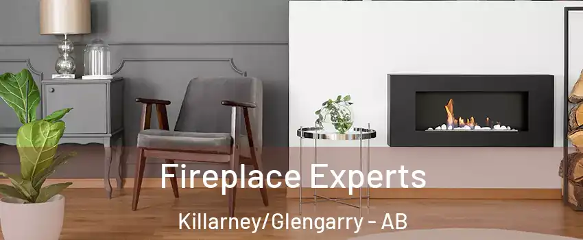  Fireplace Experts Killarney/Glengarry - AB