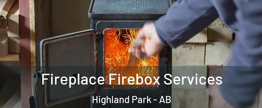  Fireplace Firebox Services Highland Park - AB