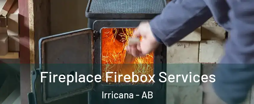  Fireplace Firebox Services Irricana - AB