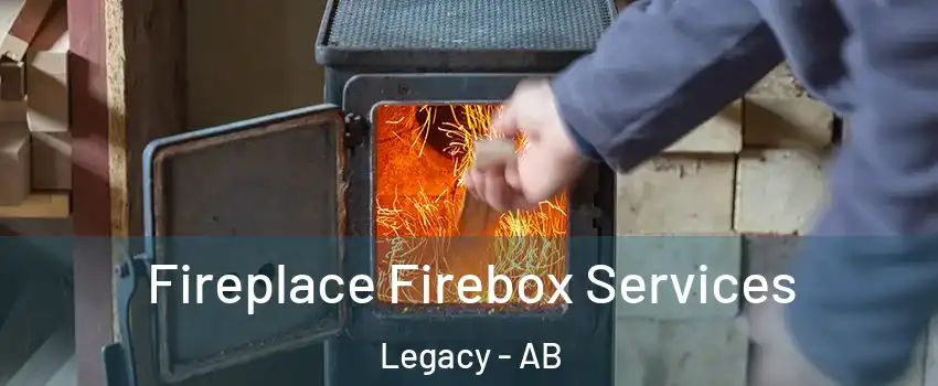  Fireplace Firebox Services Legacy - AB