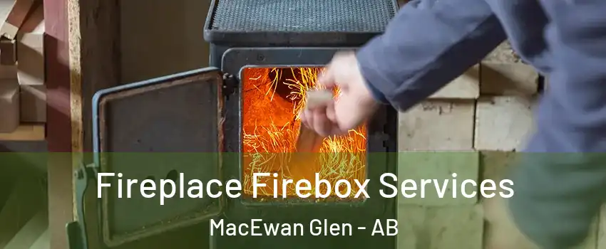  Fireplace Firebox Services MacEwan Glen - AB
