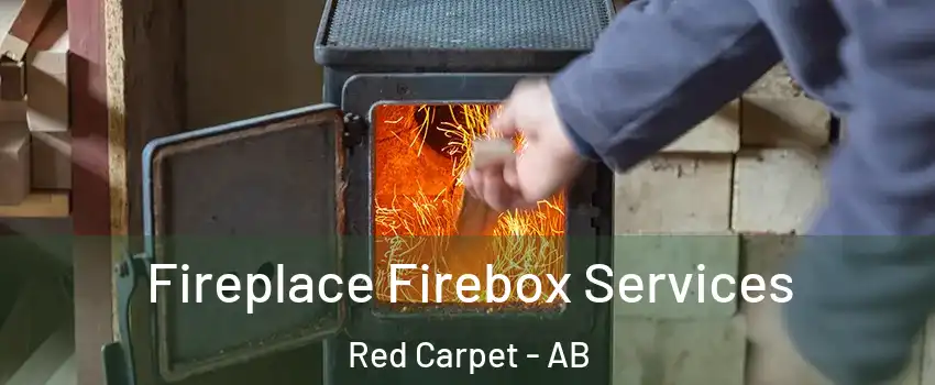  Fireplace Firebox Services Red Carpet - AB