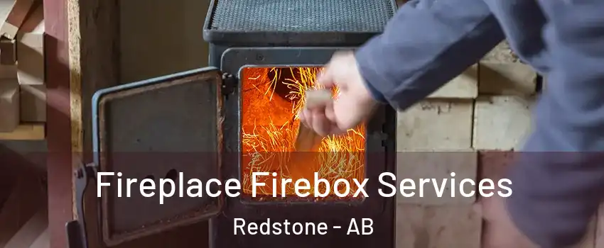  Fireplace Firebox Services Redstone - AB