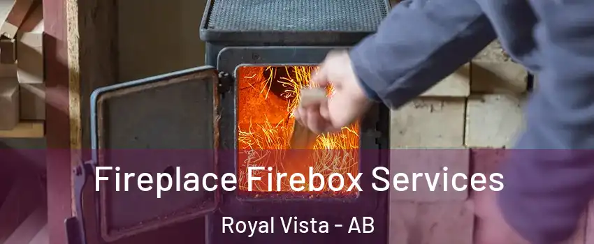  Fireplace Firebox Services Royal Vista - AB