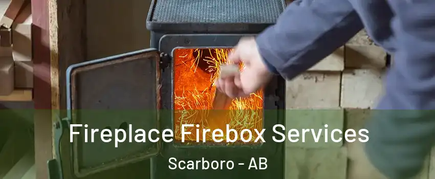  Fireplace Firebox Services Scarboro - AB