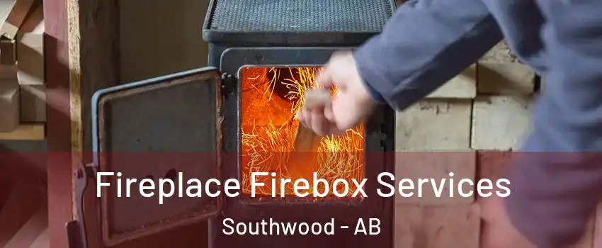  Fireplace Firebox Services Southwood - AB