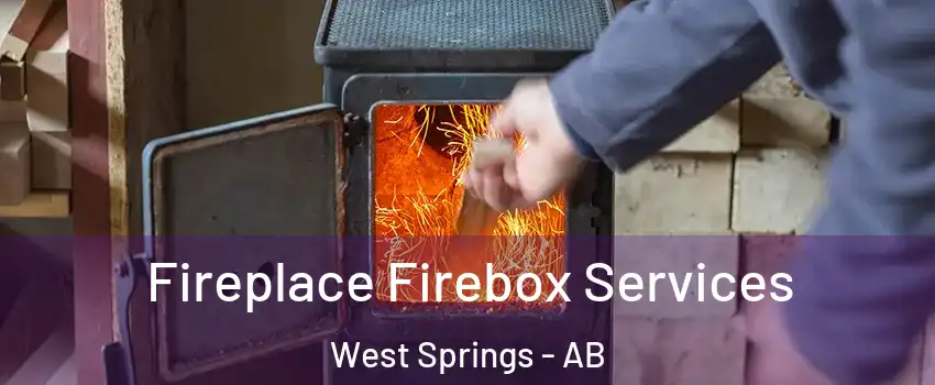  Fireplace Firebox Services West Springs - AB