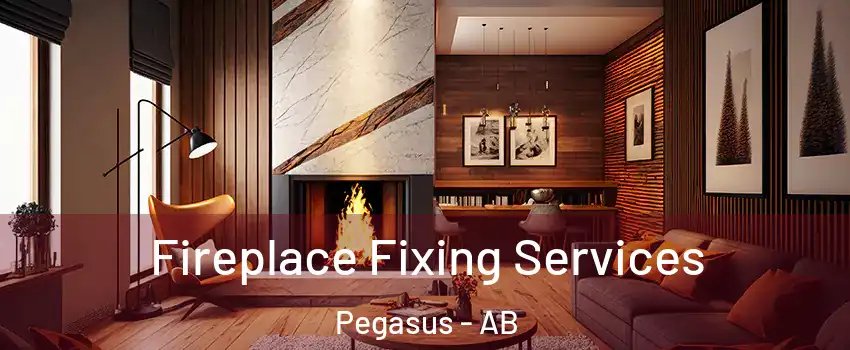  Fireplace Fixing Services Pegasus - AB