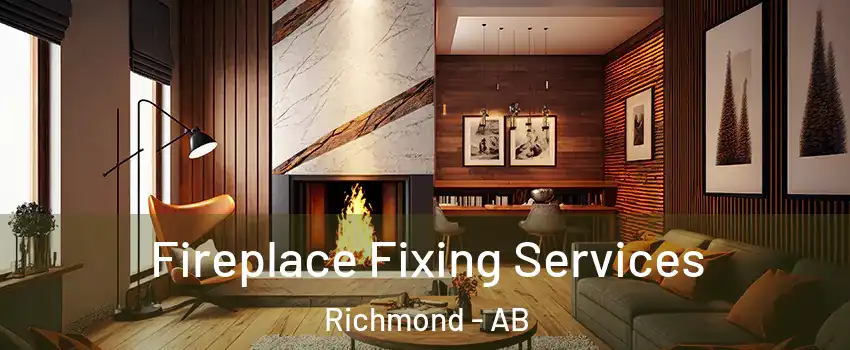 Fireplace Fixing Services Richmond - AB