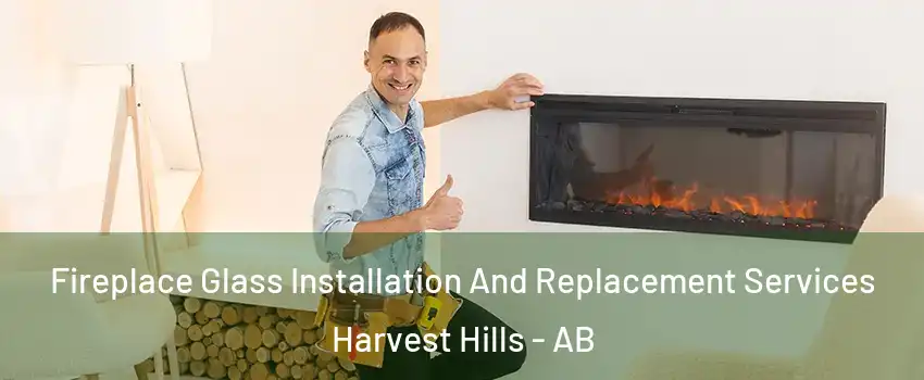  Fireplace Glass Installation And Replacement Services Harvest Hills - AB