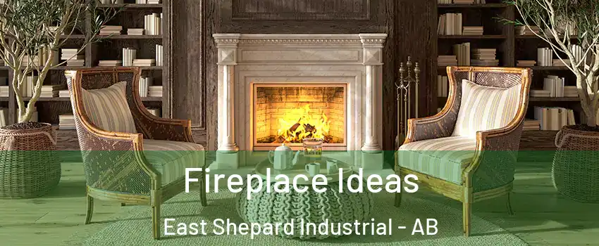  Fireplace Ideas East Shepard Industrial - AB