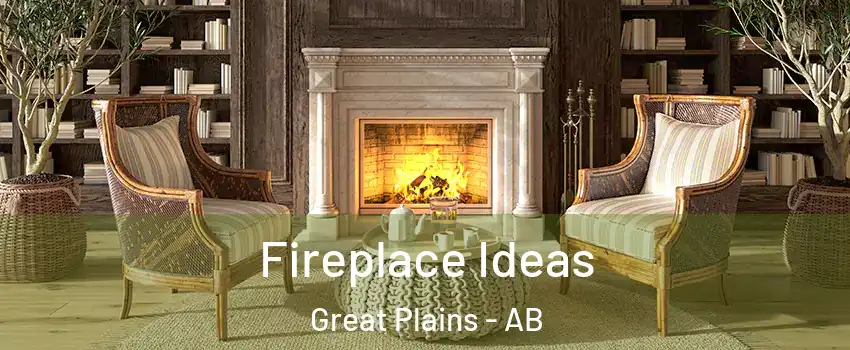  Fireplace Ideas Great Plains - AB