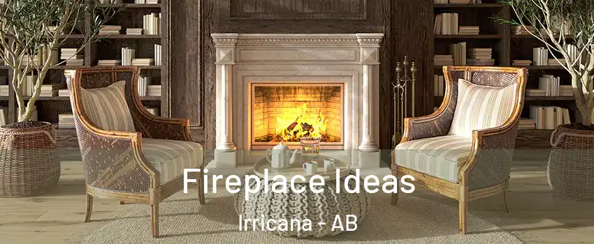  Fireplace Ideas Irricana - AB