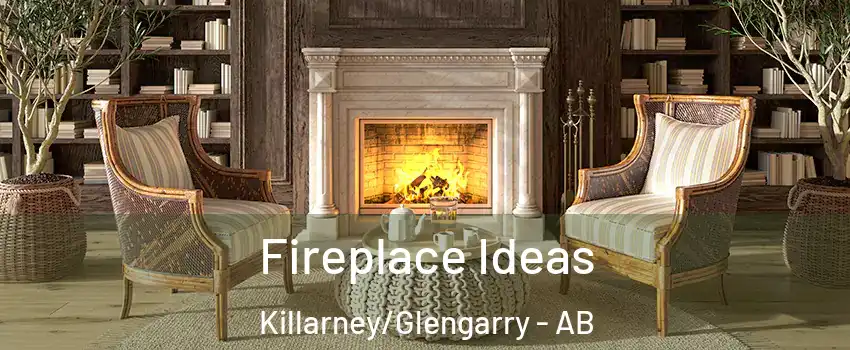  Fireplace Ideas Killarney/Glengarry - AB