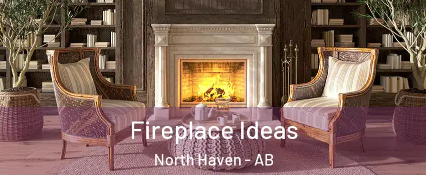  Fireplace Ideas North Haven - AB
