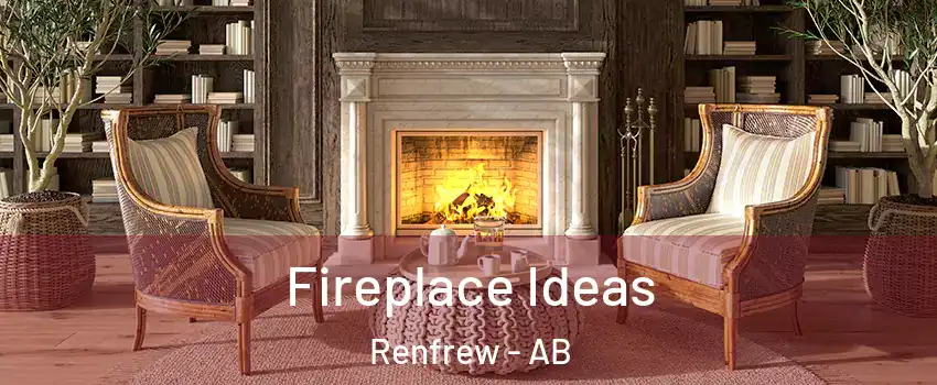  Fireplace Ideas Renfrew - AB