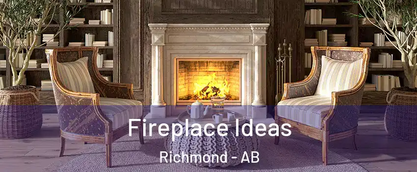  Fireplace Ideas Richmond - AB