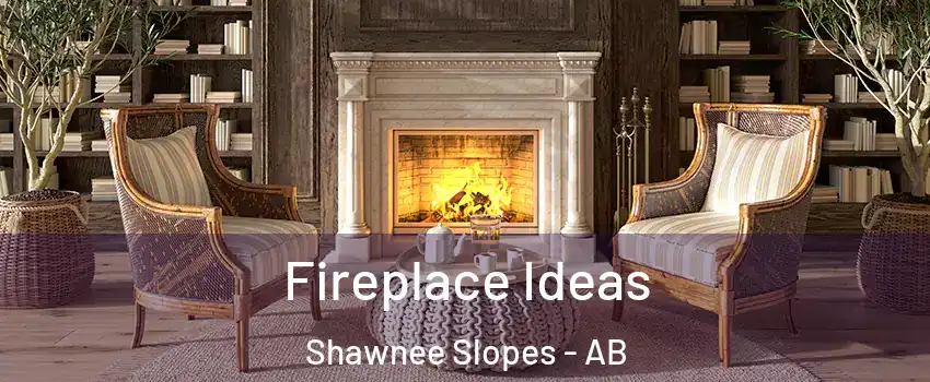 Fireplace Ideas Shawnee Slopes - AB