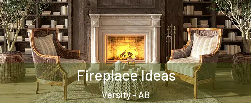  Fireplace Ideas Varsity - AB
