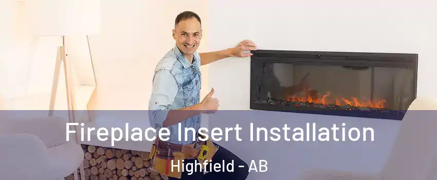  Fireplace Insert Installation Highfield - AB