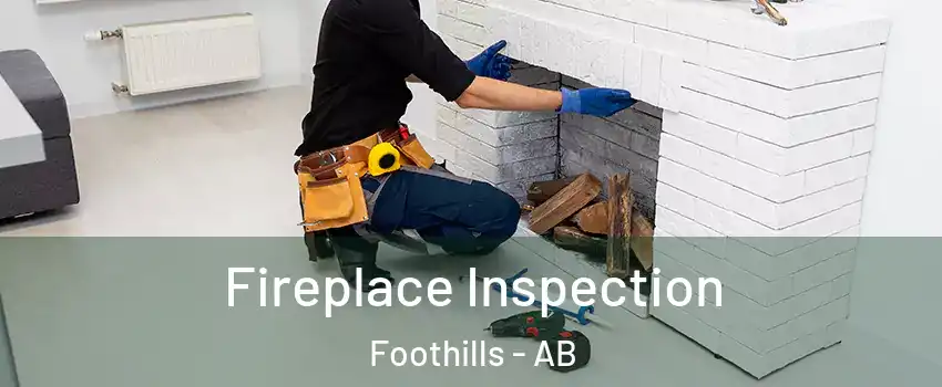  Fireplace Inspection Foothills - AB