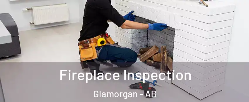  Fireplace Inspection Glamorgan - AB