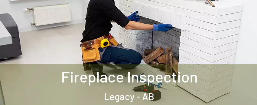  Fireplace Inspection Legacy - AB
