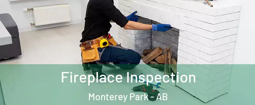  Fireplace Inspection Monterey Park - AB