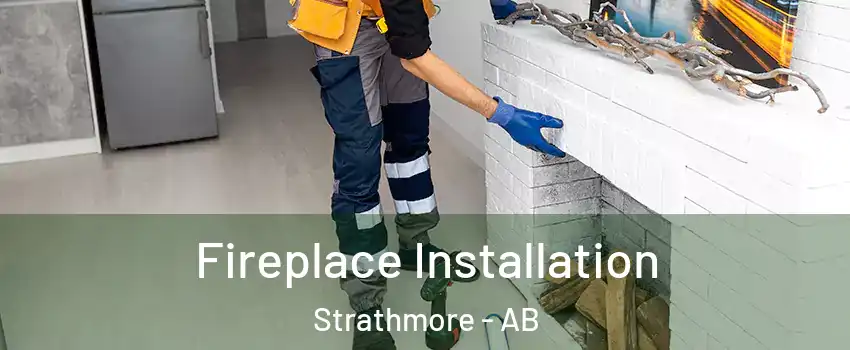  Fireplace Installation Strathmore - AB