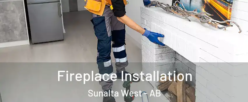  Fireplace Installation Sunalta West - AB