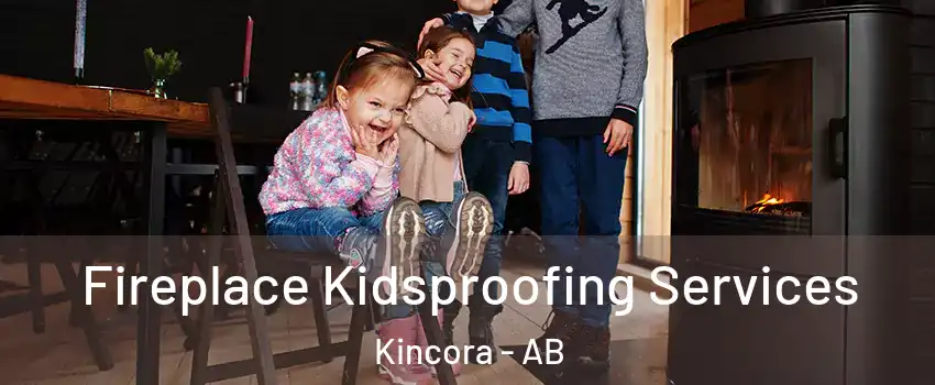  Fireplace Kidsproofing Services Kincora - AB