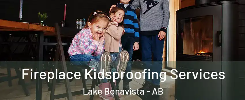  Fireplace Kidsproofing Services Lake Bonavista - AB