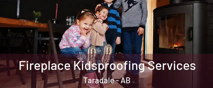  Fireplace Kidsproofing Services Taradale - AB