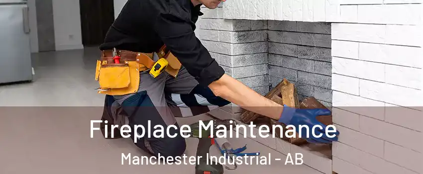  Fireplace Maintenance Manchester Industrial - AB