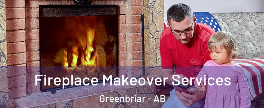  Fireplace Makeover Services Greenbriar - AB
