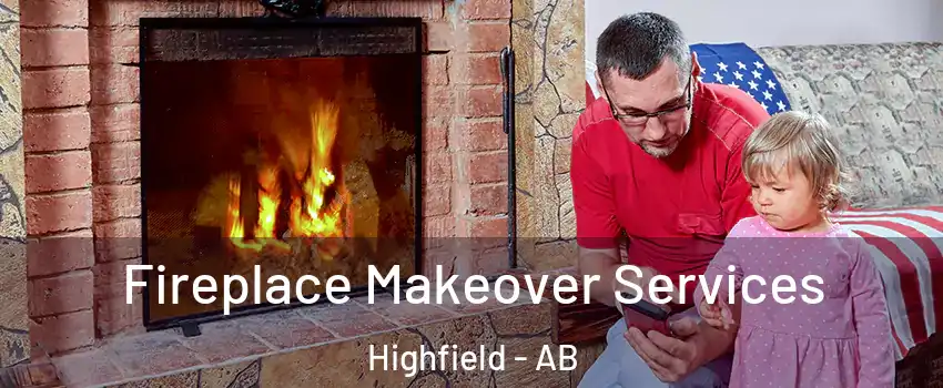  Fireplace Makeover Services Highfield - AB