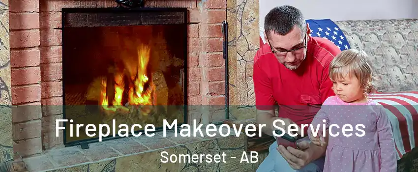  Fireplace Makeover Services Somerset - AB