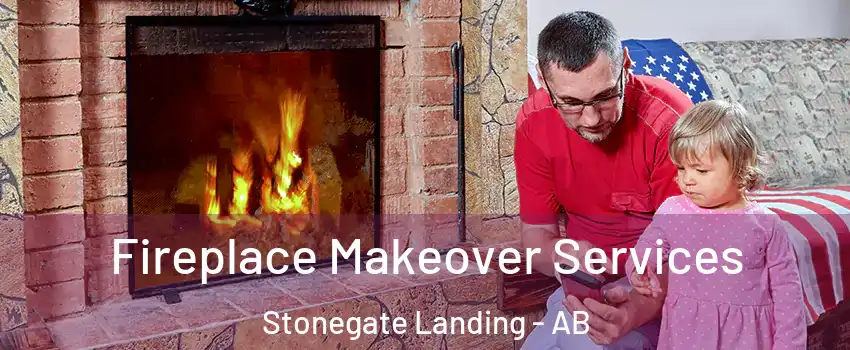  Fireplace Makeover Services Stonegate Landing - AB