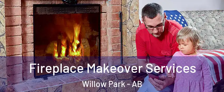  Fireplace Makeover Services Willow Park - AB