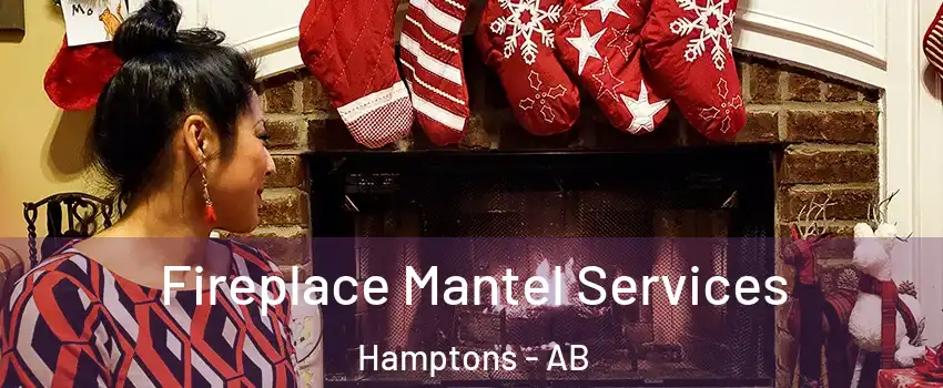  Fireplace Mantel Services Hamptons - AB