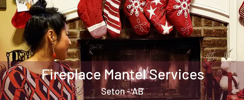  Fireplace Mantel Services Seton - AB