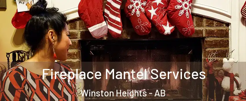  Fireplace Mantel Services Winston Heights - AB