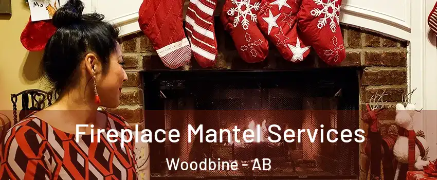  Fireplace Mantel Services Woodbine - AB