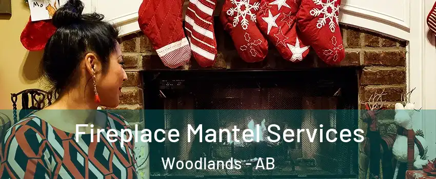 Fireplace Mantel Services Woodlands - AB