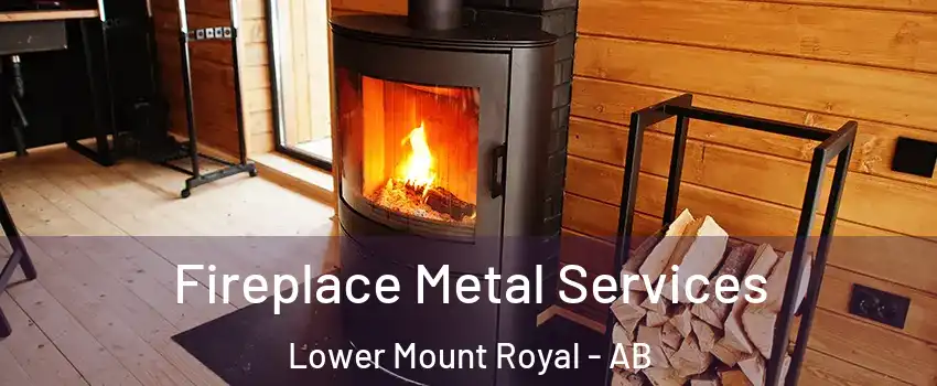 Fireplace Metal Services Lower Mount Royal - AB
