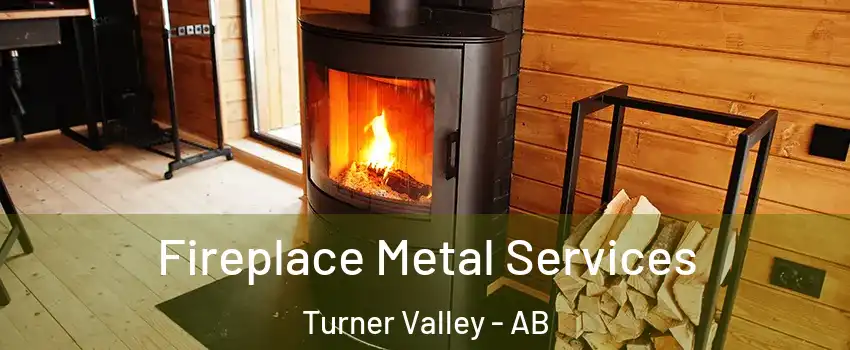  Fireplace Metal Services Turner Valley - AB