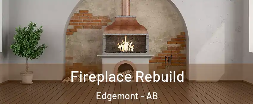  Fireplace Rebuild Edgemont - AB