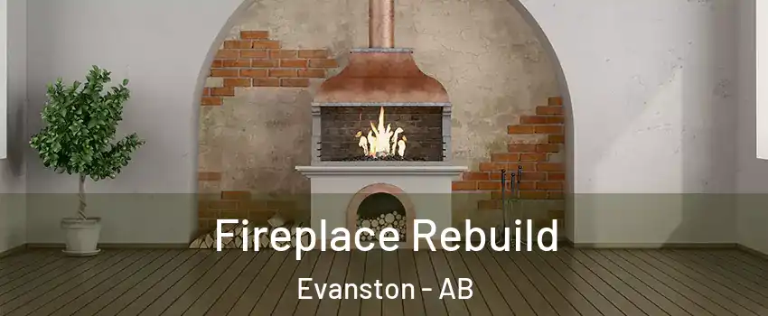  Fireplace Rebuild Evanston - AB