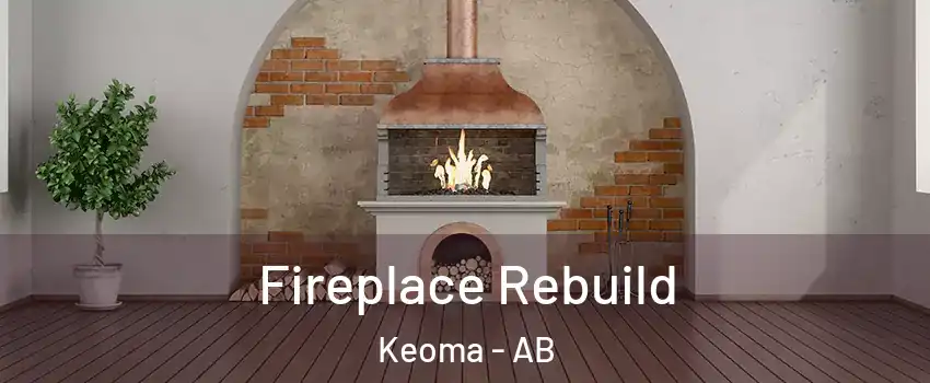  Fireplace Rebuild Keoma - AB